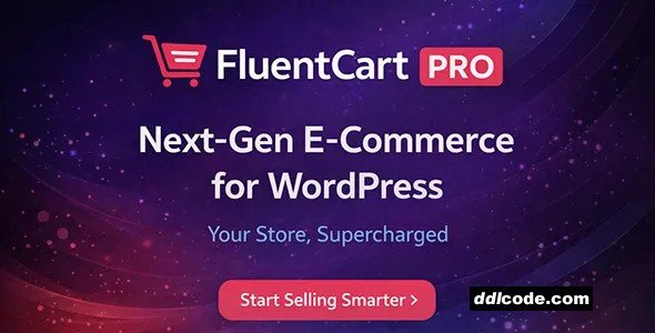 FluentCart Pro - A New Era of Commerce with WordPress