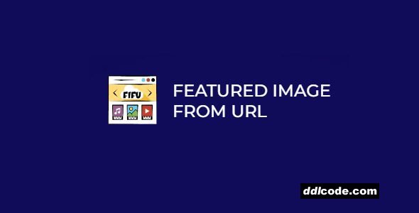 Featured Image from URL (FIFU) Premium