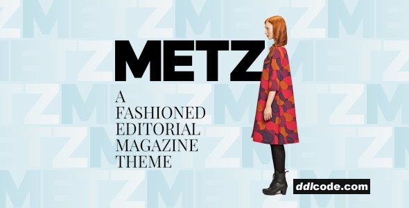 Metz - A Fashioned Editorial Magazine WordPress Theme